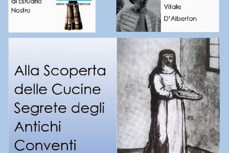 Alla Scoperta Delle Cucine Segrete Degli Antichi Conventi Veneziani